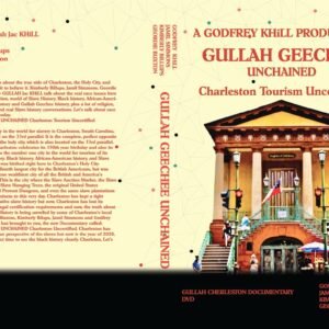 GULLAH GEECHEE UNCHAINED: Charleston Tourism Uncertified (DVD)